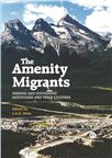 Cover for The amenity migrants: seeking and sustaining mountains and their cultures.
