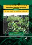 Cover for Environmental risk assessment of genetically modified organisms. Volume 1: A case study of Bt maize in Kenya.