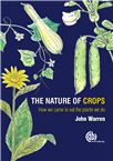 Cover for The nature of crops: how we came to eat the plants we do.
