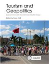 Cover for Tourism and geopolitics: issues and concepts from Central and Eastern Europe.