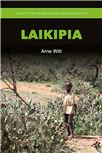 Cover for Guide to the naturalized and invasive plants of Laikipia.