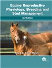 Cover for Equine reproductive physiology, breeding and stud management.