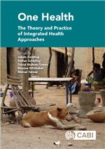 Book cover for One Health: the theory and practice of integrated health approaches.