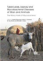 Book cover for Tuberculosis, leprosy and mycobacterial diseases of man and animals: the many hosts of mycobacteria.