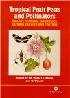 Cover for Tropical fruit pests and pollinators: biology, economic importance, natural enemies and control.