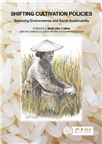 Cover for Romanticizing and villainizing shifting cultivators within national policies: co-producing ethnic politics and resource-use legitimacy in Thailand's community forestry debate.