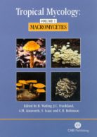 Tropical Mycology: Volume 1, Macromycetes