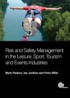 Risk and Safety Management in the Leisure, Events, Tourism and Sports Industries
