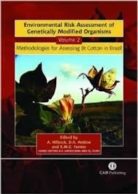 Environmental Risk Assessment of Genetically Modified Organisms, Volume 2